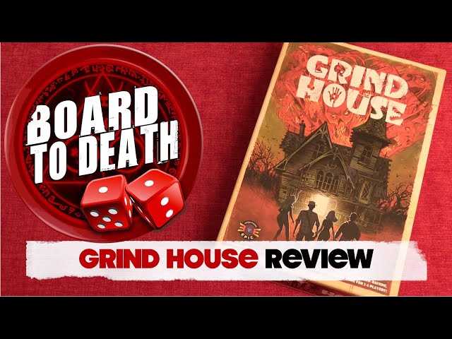 Grind House Board Game: An Exciting and Engaging Activity for All Ages