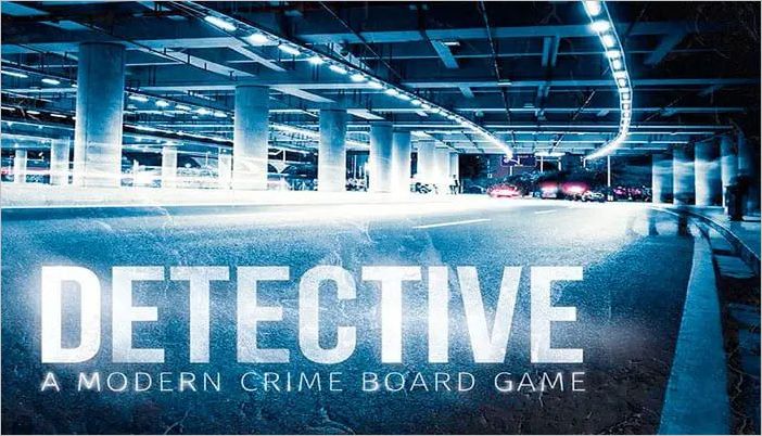 How to play Detective A Modern Crime Board Game Official Rules UltraFoodMess