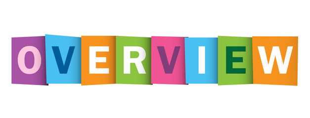 Overview: A Comprehensive Guide to Understanding the Basics