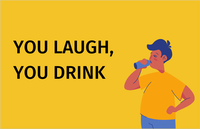 You laugh you drink game rules - how to play